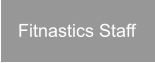 Fitnastics Staff