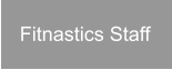 Fitnastics Staff